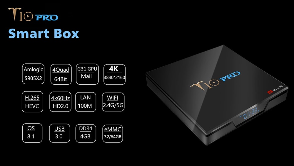 T10 Pro TV Box Amlogic S905X2 / 2.4G + 5G WiFi / BT4.1 / Android 8.1 / USB3.0 / 4K VP9- Black 4GB RAM+32GB ROM  UK  Plug