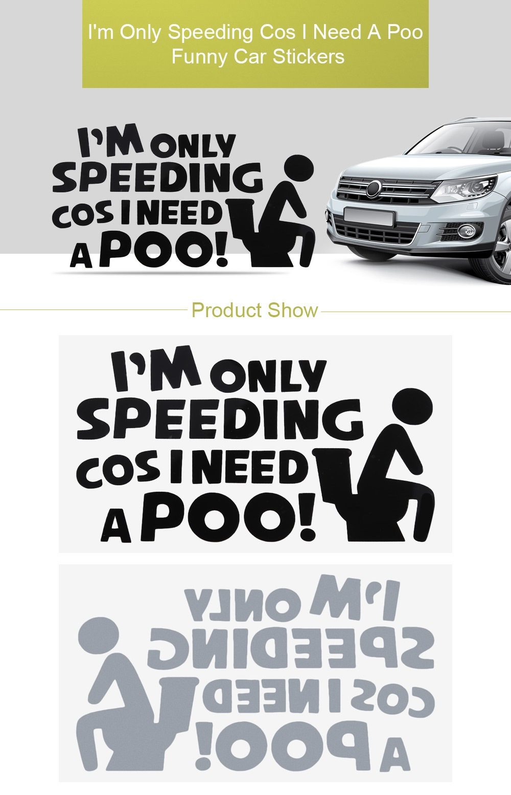 I'm Only Speeding Cos I Need A Poo Funny Car Sticker Reflective Automobile Decal- Black